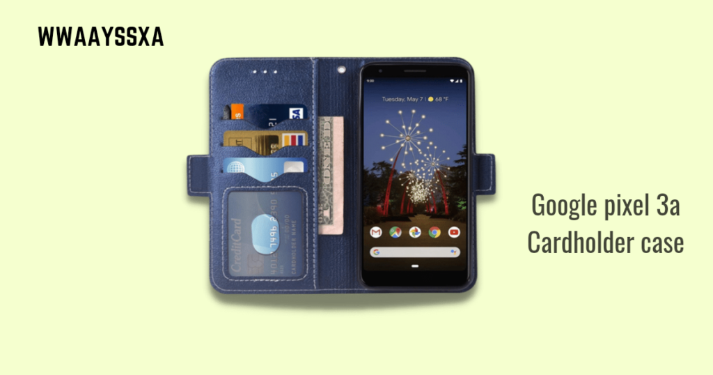 WWAAYSSXA, pixel 3a cardholder cases