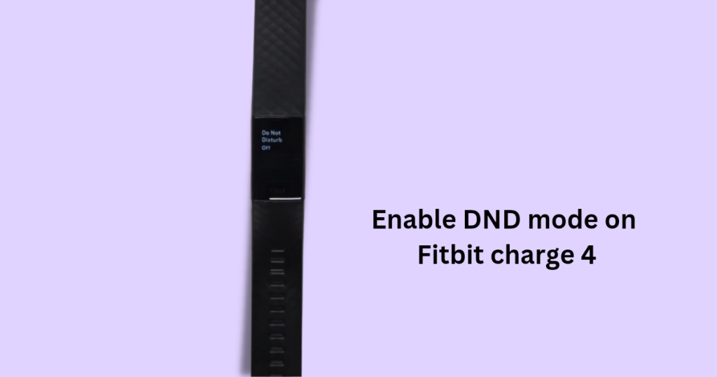 what is dnd mode on fitbit charge 4?